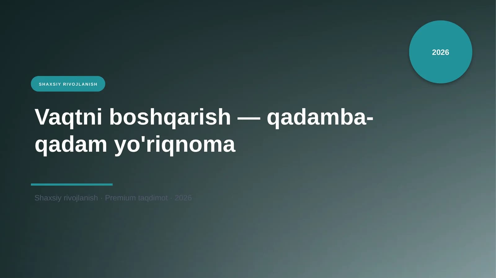 Vaqtni boshqarish — qadamba-qadam yo'riqnoma