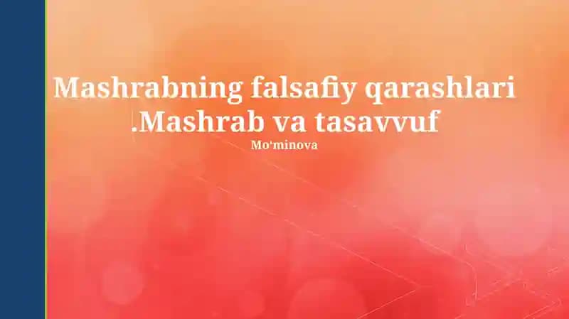Mashrabning falsafiy qarashlari.Mashrab va tasavvuf