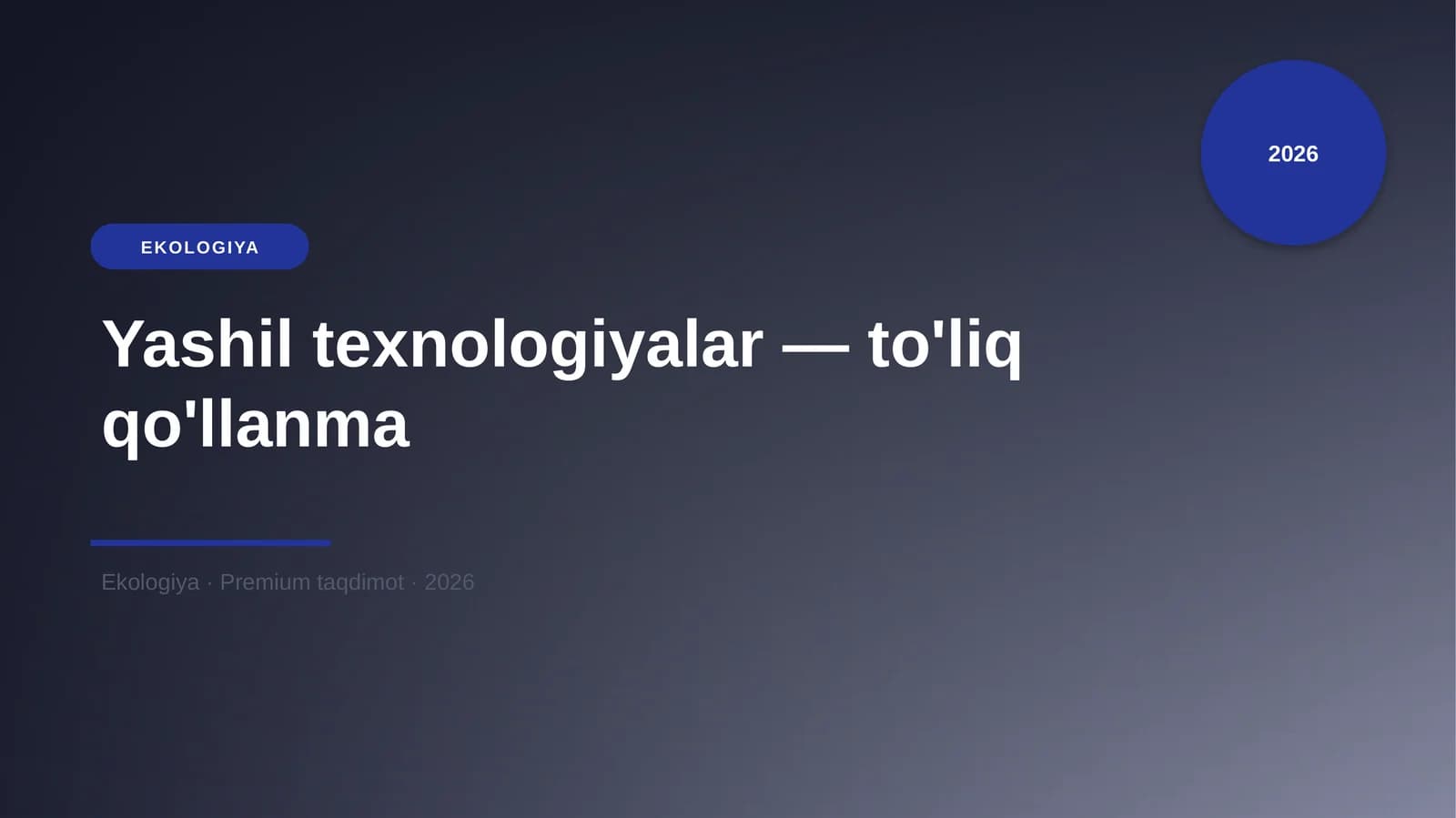 Yashil texnologiyalar — to'liq qo'llanma