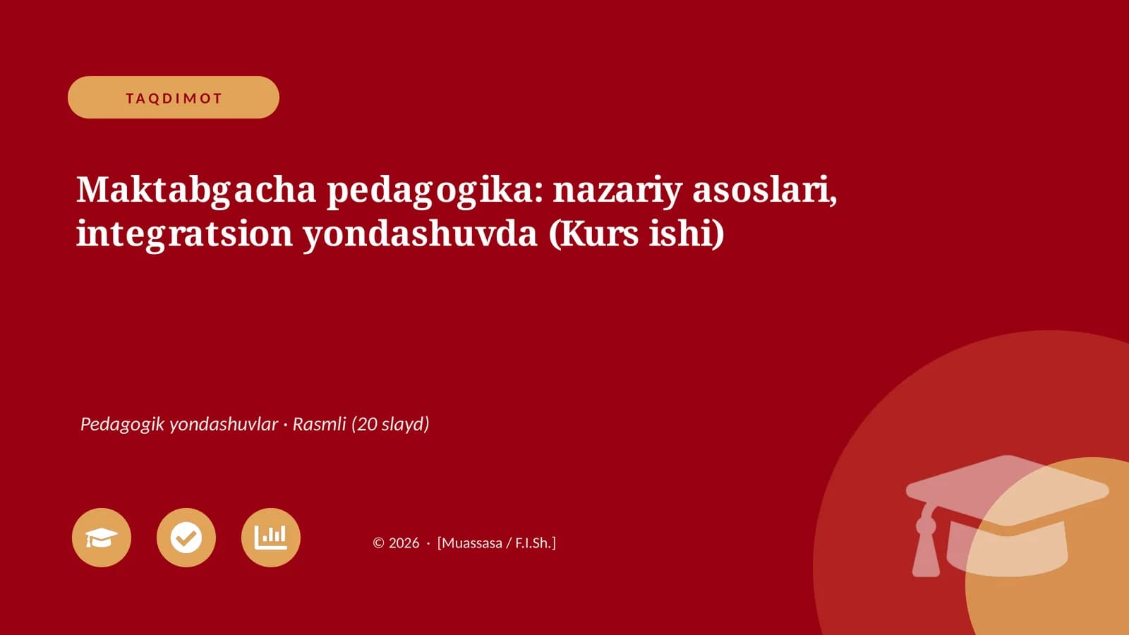 Maktabgacha pedagogika: nazariy asoslari, integratsion yondashuvda (Kurs ishi)