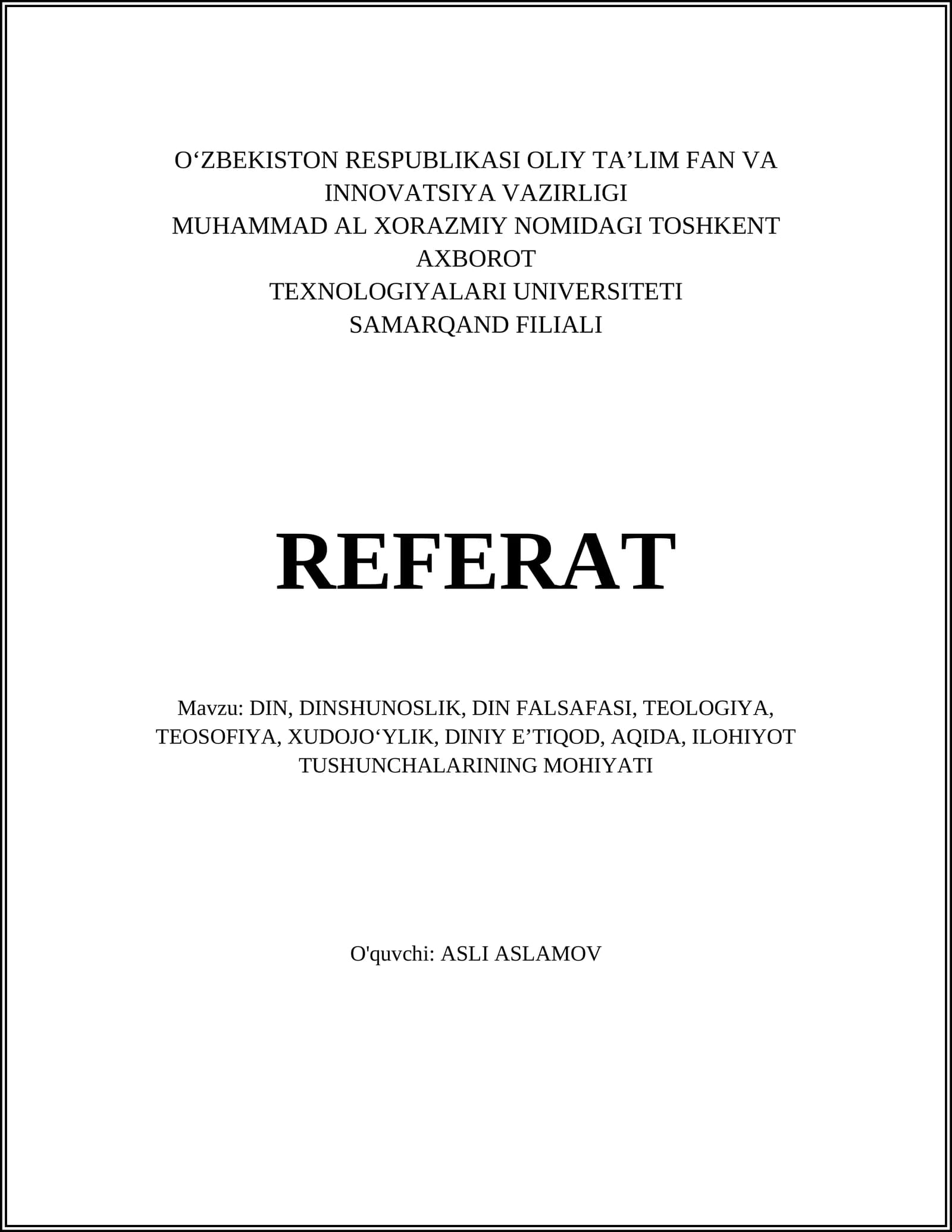 DIN, DINSHUNOSLIK, DIN FALSAFASI, TEOLOGIYA, TEOSOFIYA, XUDOJOʻYLIK, DINIY EʼTIQOD, AQIDA, ILOHIYOT
