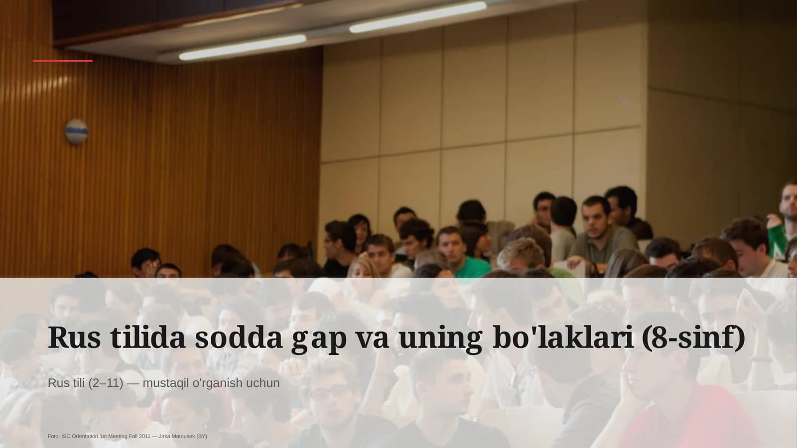 Rus tilida sodda gap va uning bo'laklari (8-sinf)