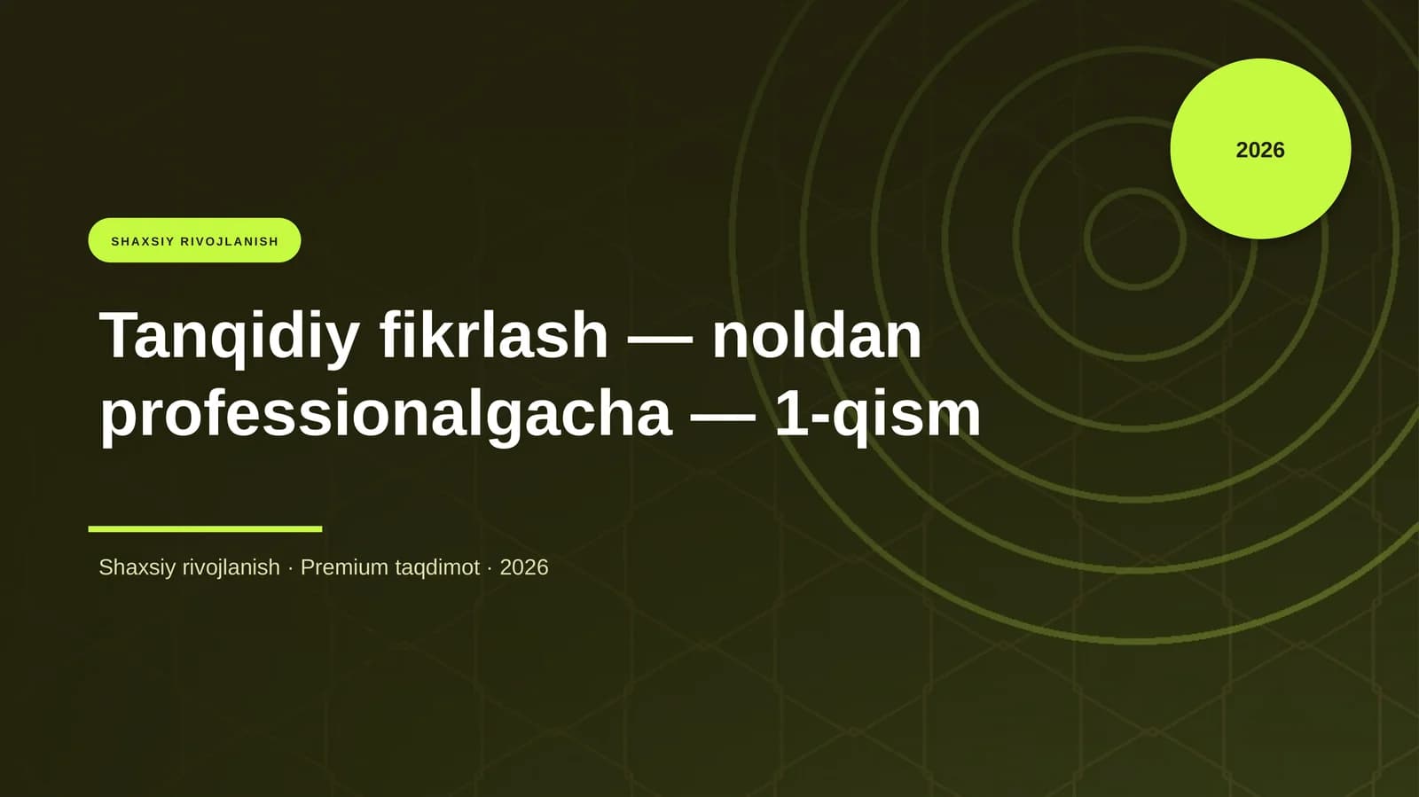 Tanqidiy fikrlash — noldan professionalgacha — 1-qism
