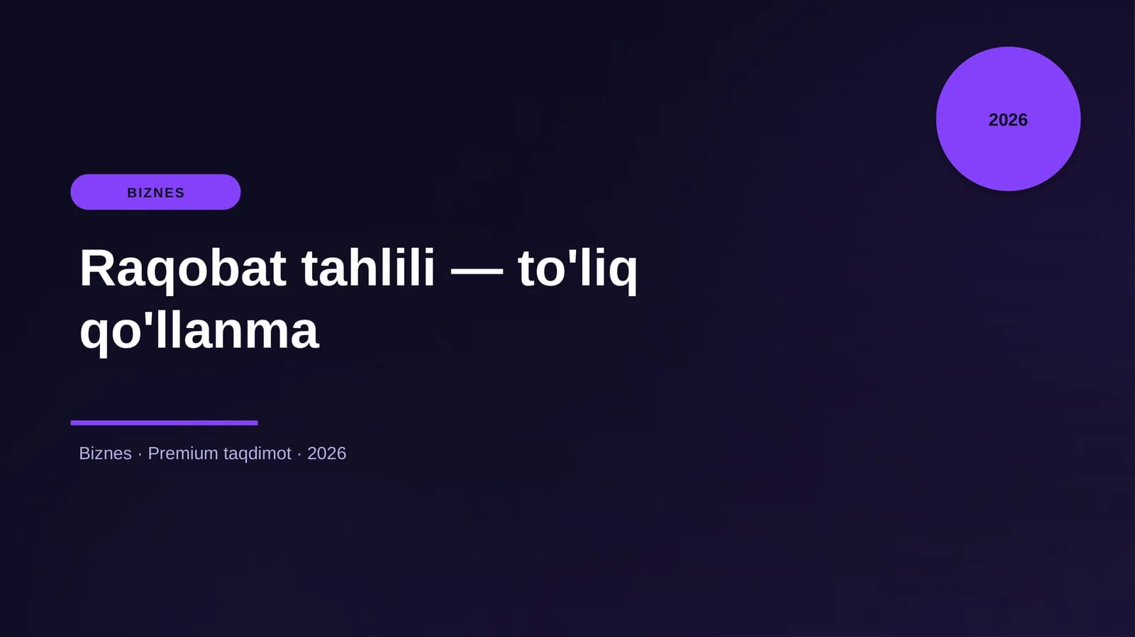 Raqobat tahlili — to'liq qo'llanma