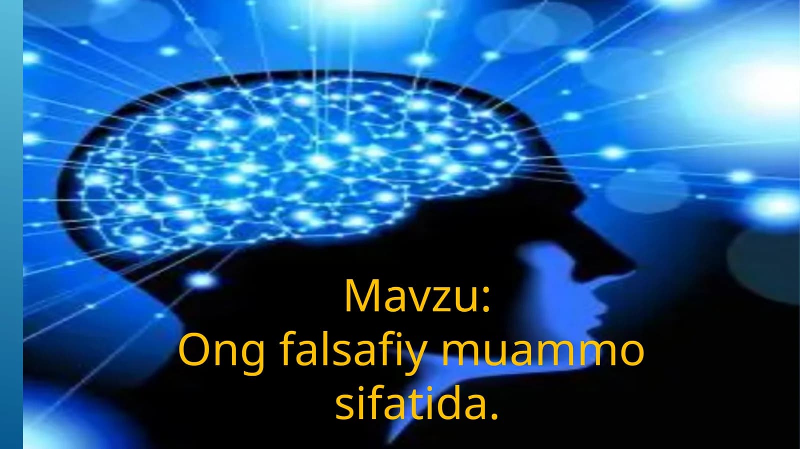 Ong falsafiy muammo  sifatida.