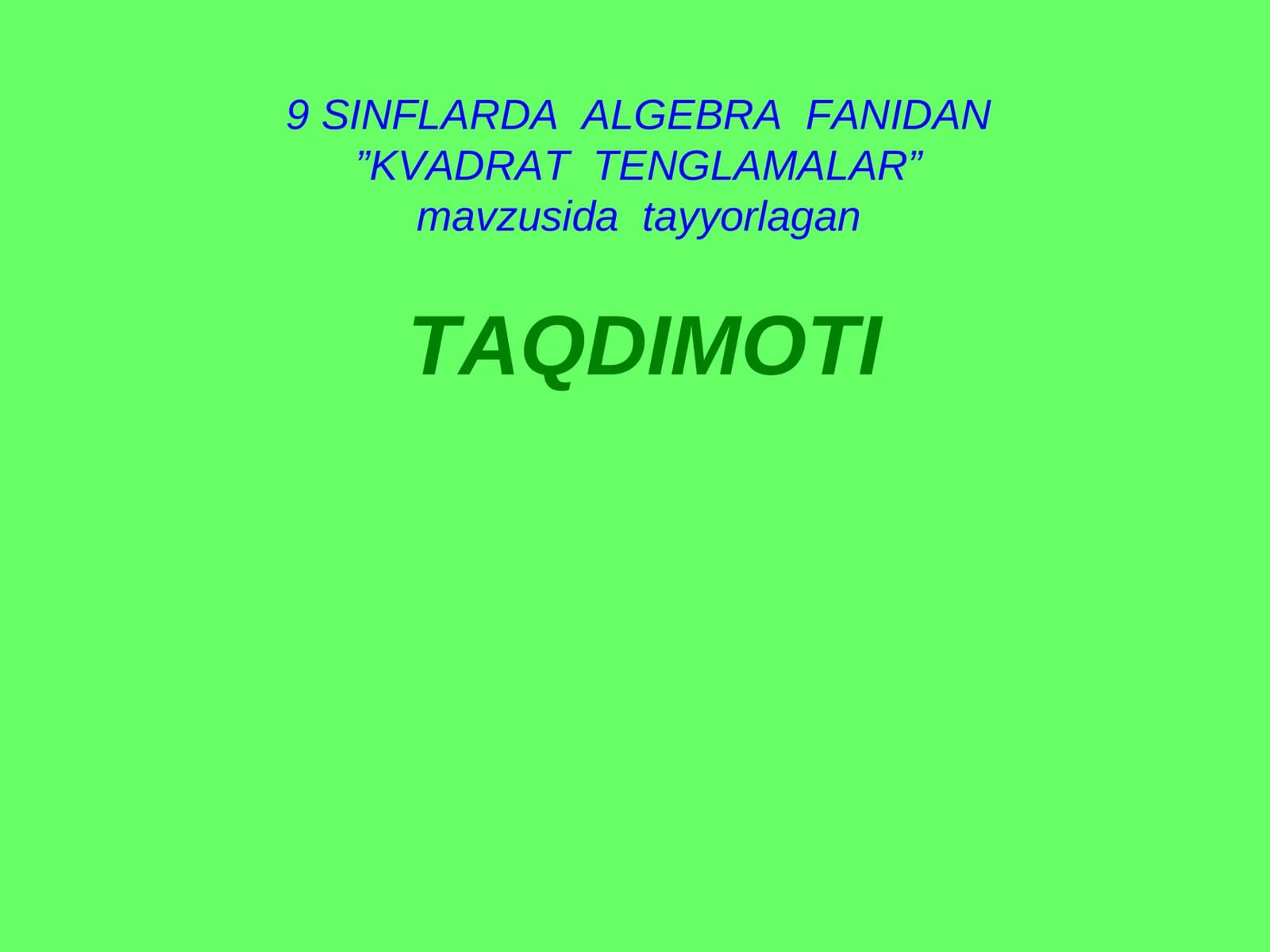 KVADRAT TENGLAMALAR