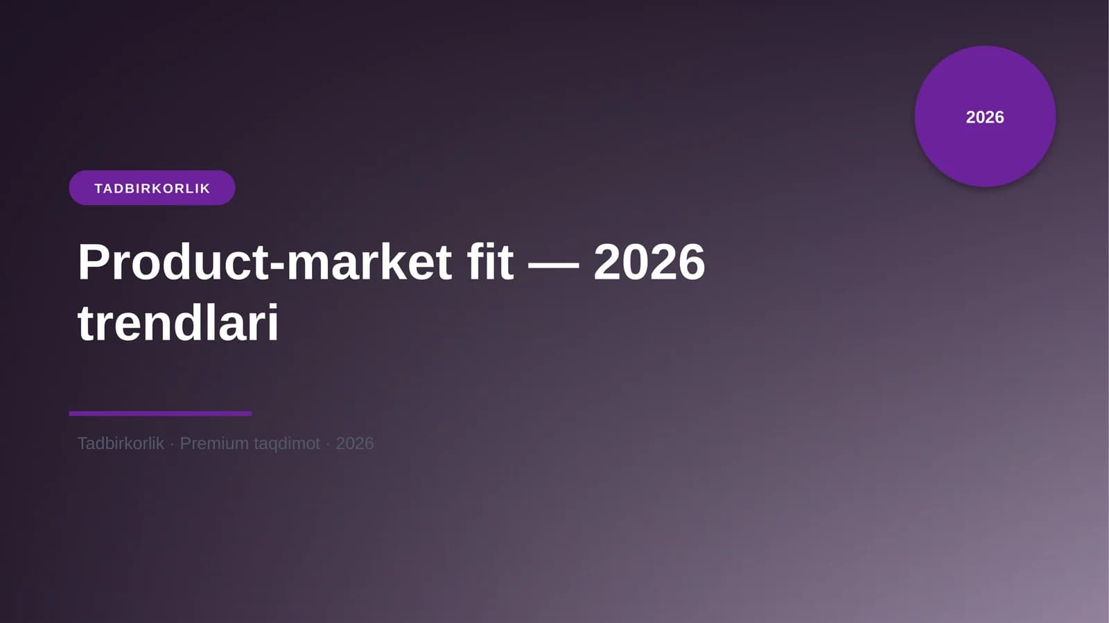 Product-market fit — 2026 trendlari