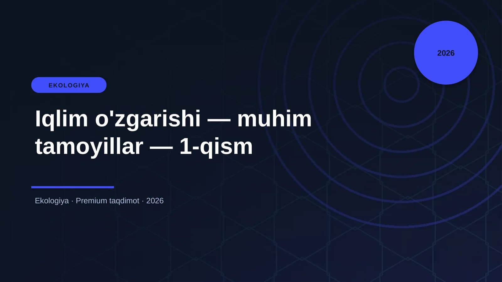 Iqlim o'zgarishi — muhim tamoyillar — 1-qism