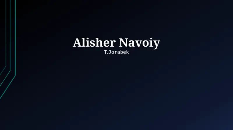 Alisher Navoiy: Hayoti va Ijodi