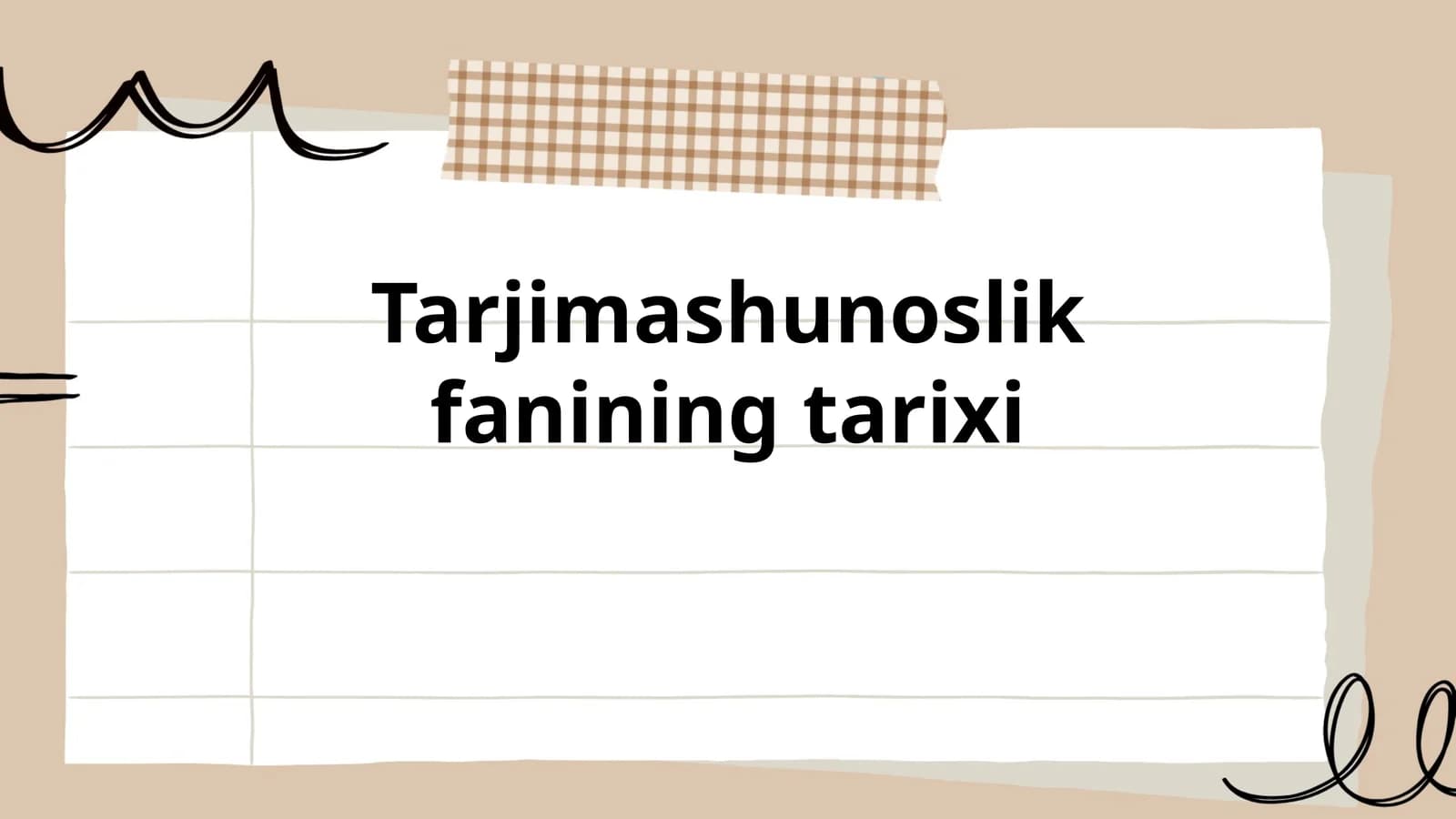 Tarjimashunoslik fanining tarixi