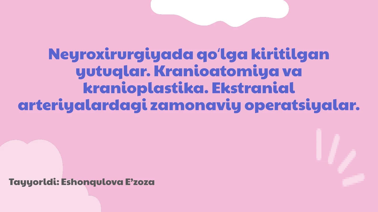 Neyroxirurgiyada qoʻl kiritilgan yutuqlar