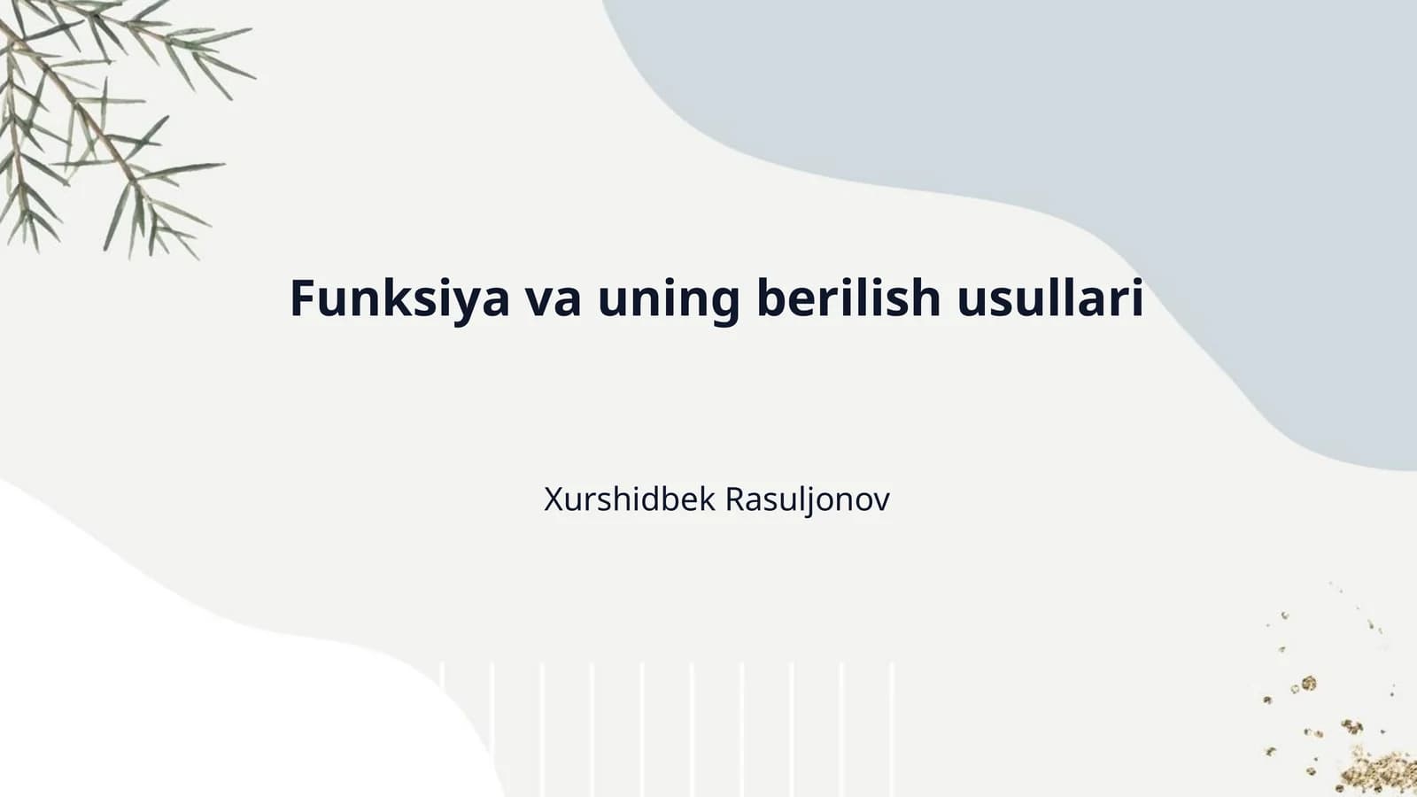 Funksiya va uning berilish usullari