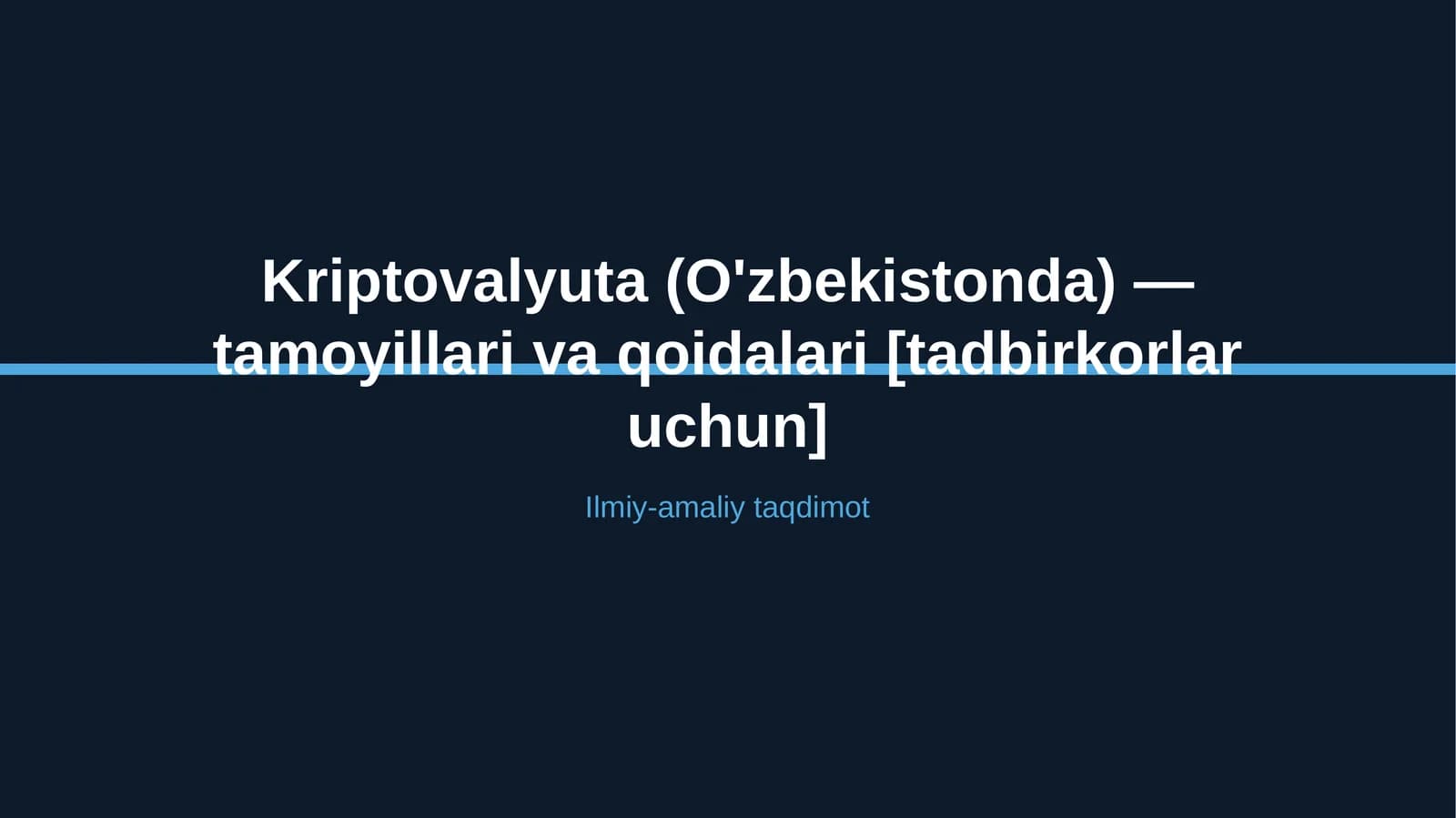 Kriptovalyuta (O'zbekistonda) — tamoyillari va qoidalari [tadbirkorlar uchun]