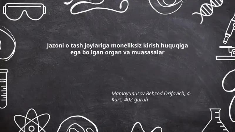Jazoni o tash joylariga moneliksiz kirish huquqiga ega bo'lgan organ va muasasalar