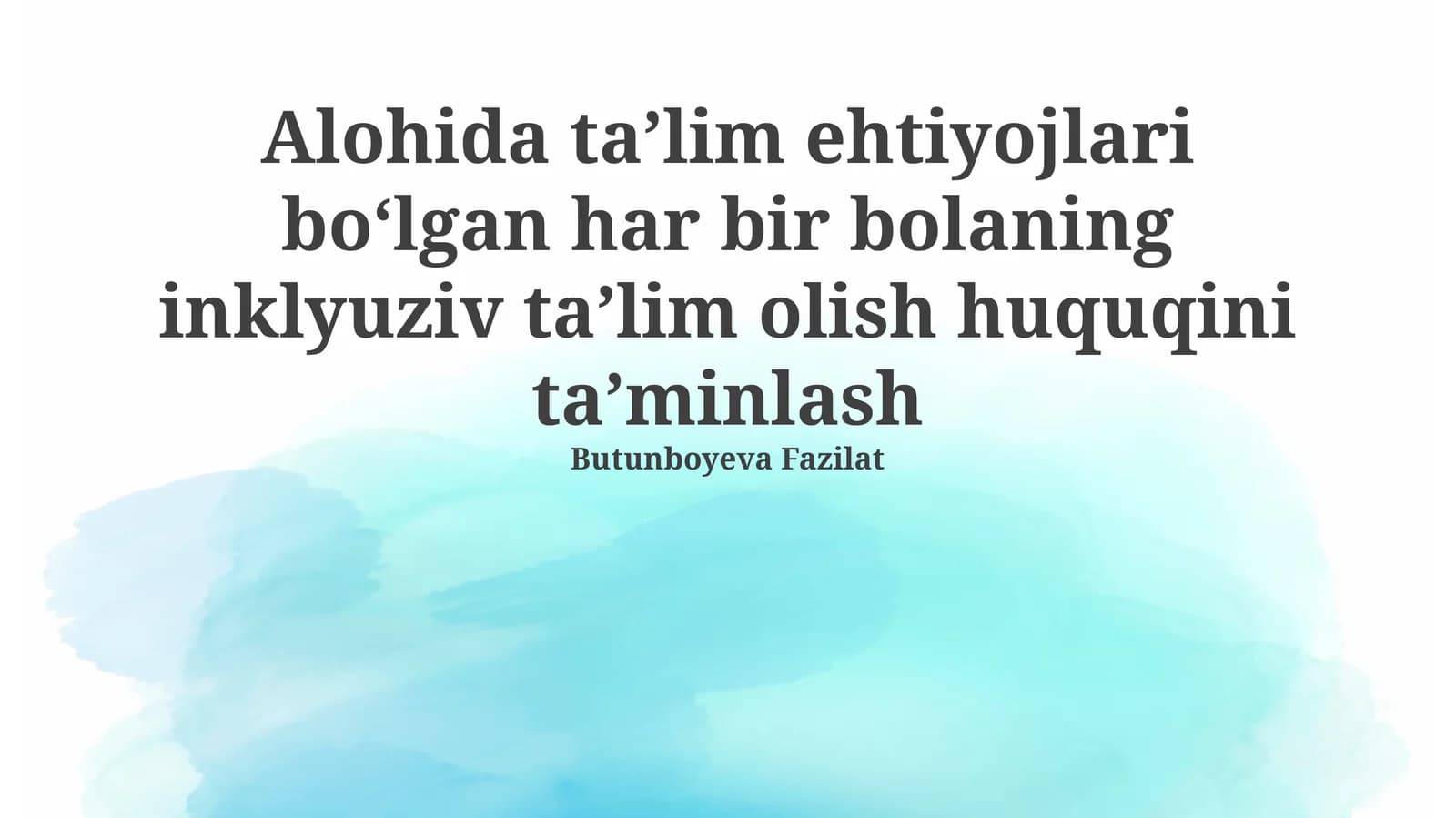 Maxsus ta'limga muhtoj bolaning inklyuziv ta'limini olish huquqini ta'minlash