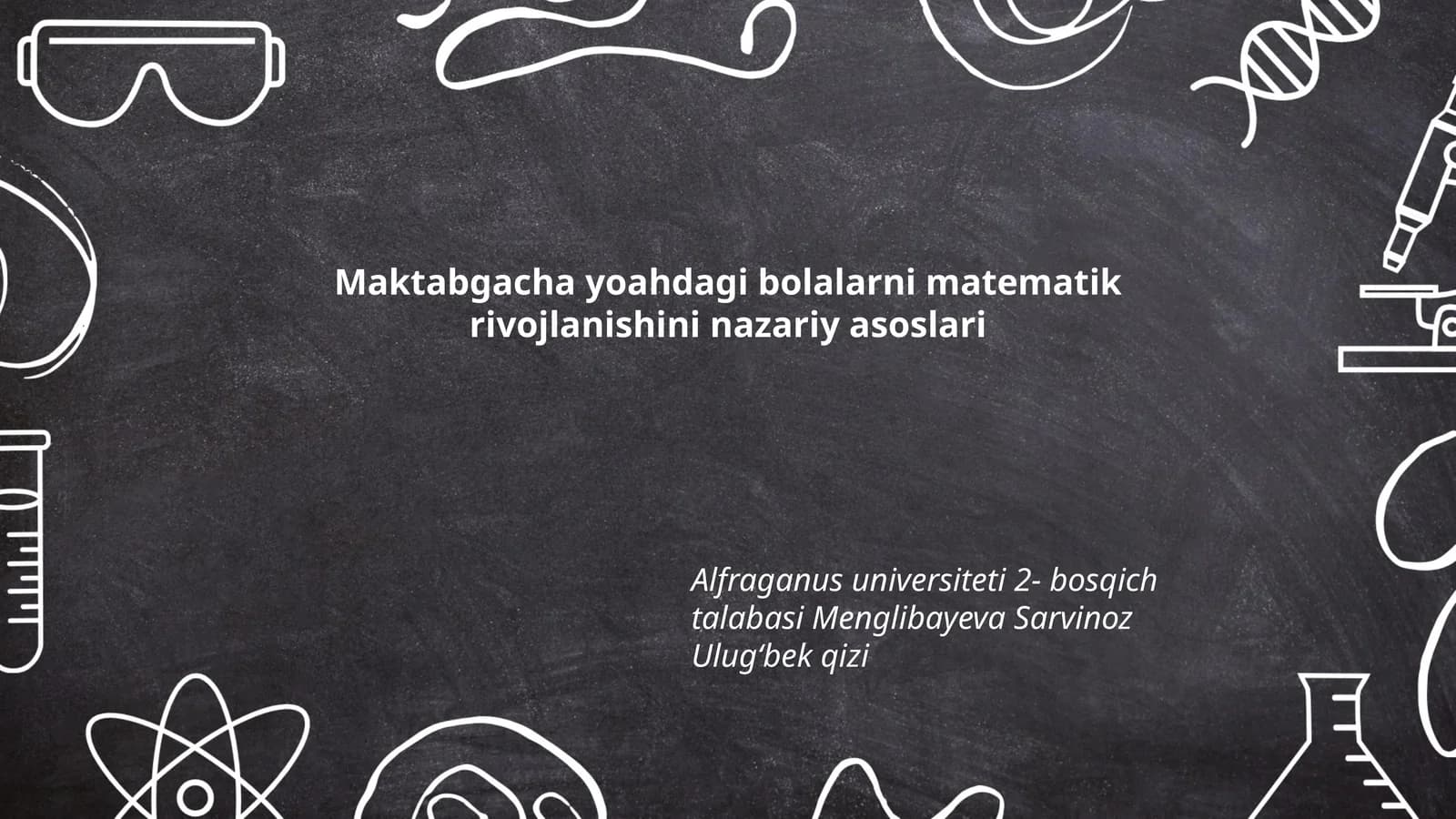 Maktabgacha yoahdagi bolalarni matematik rivojlanishini nazariy asoslari