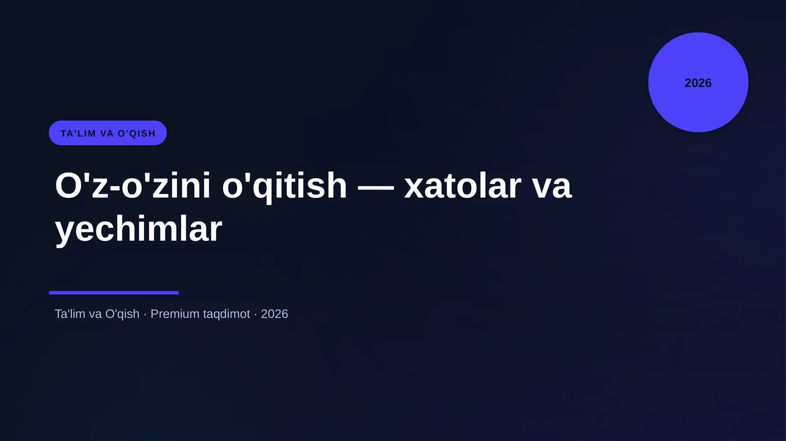 O'z-o'zini o'qitish — xatolar va yechimlar