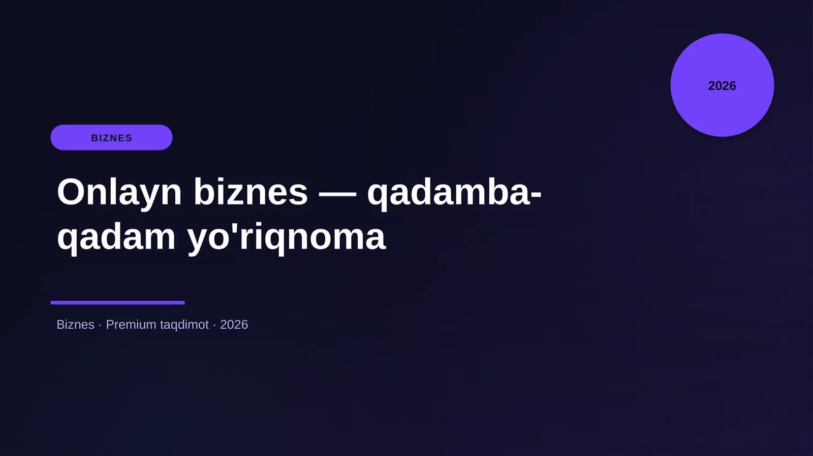 Onlayn biznes — qadamba-qadam yo'riqnoma
