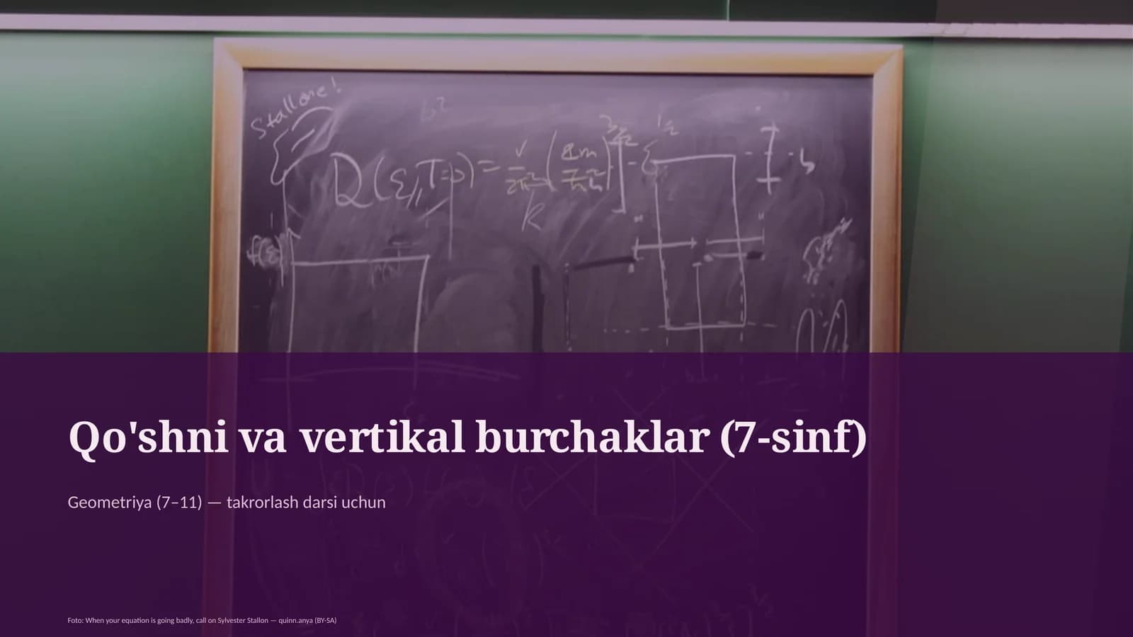 Qo'shni va vertikal burchaklar (7-sinf) Geometriya (7– 11) — takrorlash darsi uchun