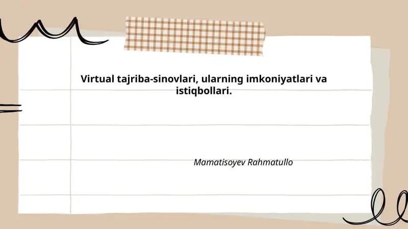 Virtual tajriba-sinovlari, ularning imkoniyatlari va istiqbollari.