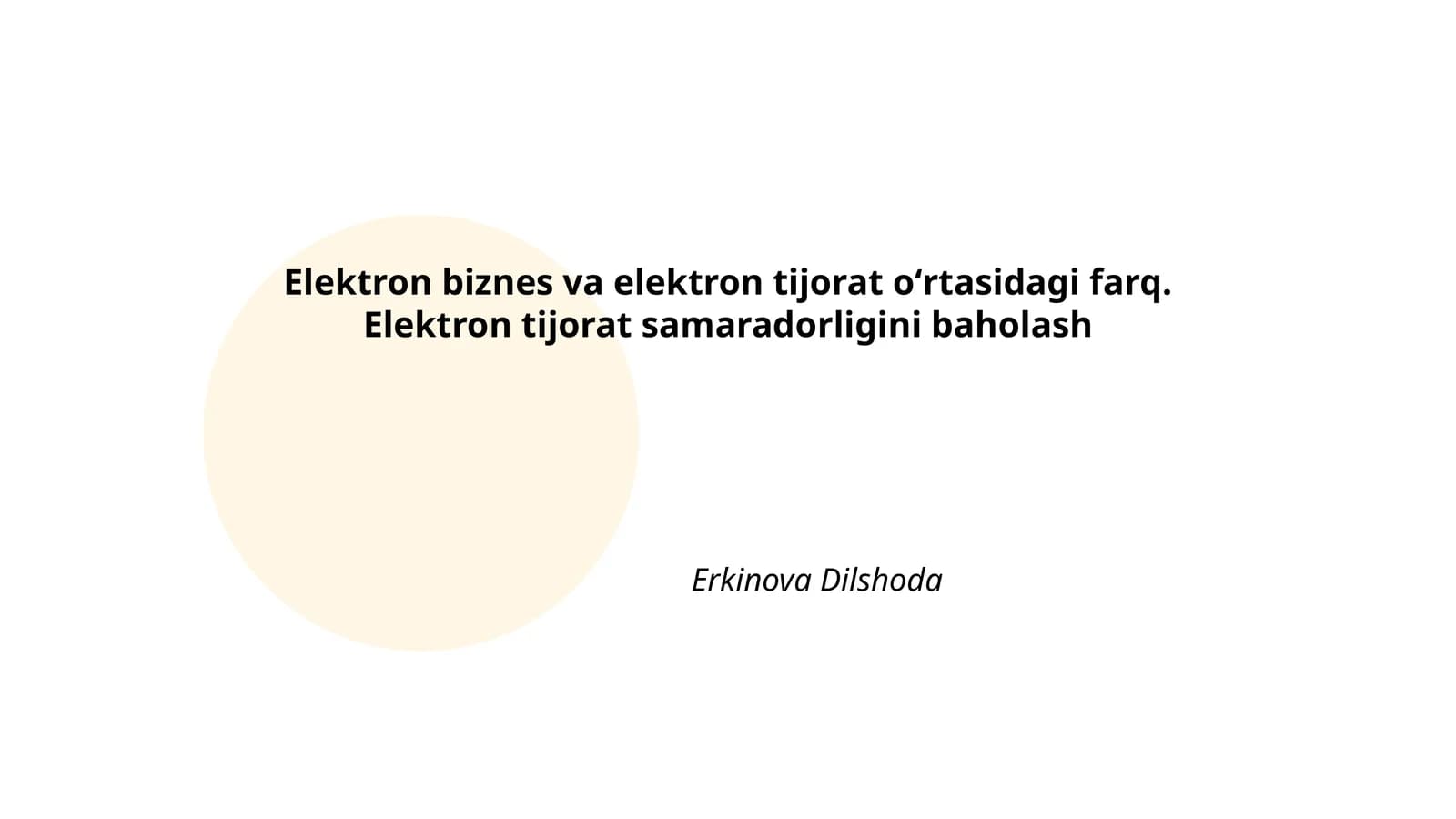 Elektron biznes va elektron tijorat oʻrtasidagi farq. Elektron tijorat samaradorligini baholash