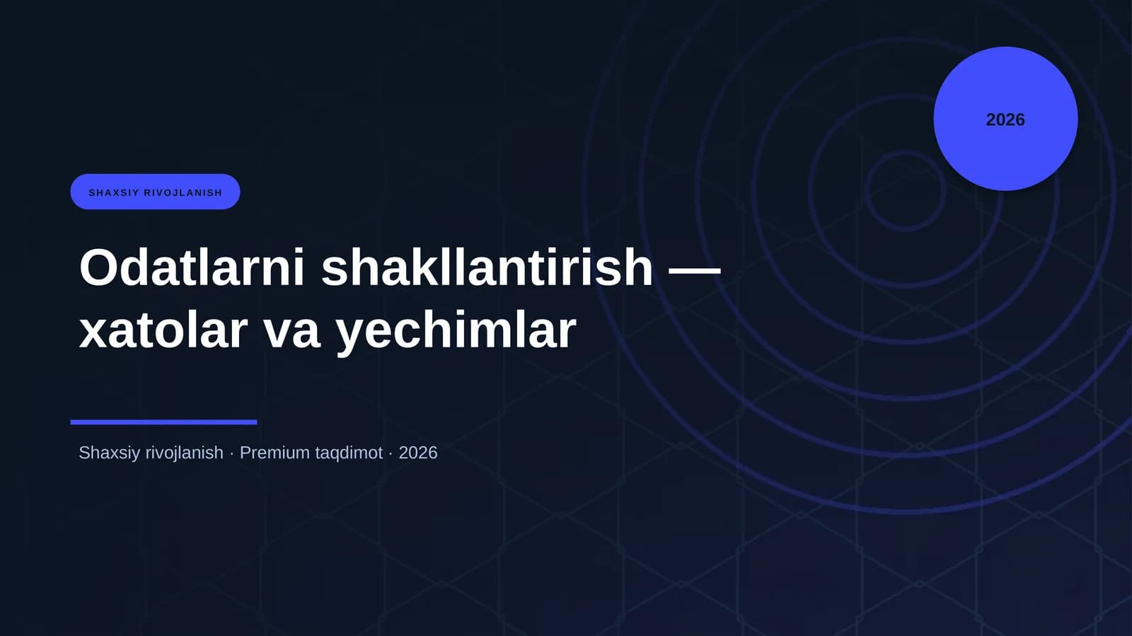Odatlarni shakllantirish — xatolar va yechimlar