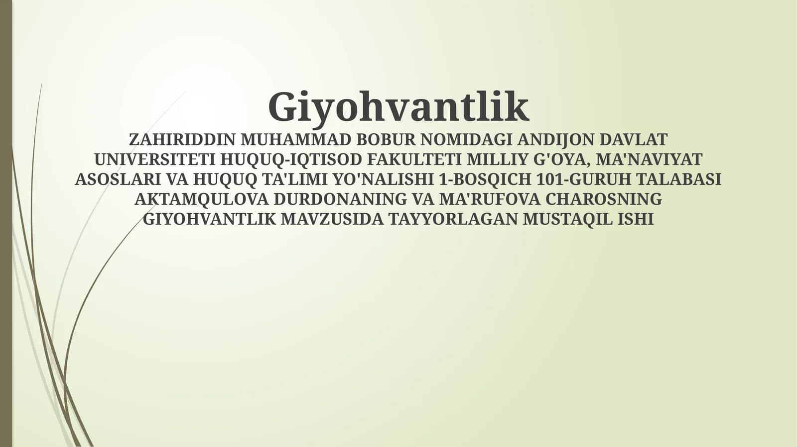 GIYOHVANTLIK MAVZUSIDA TAYYORLAGAN MUSTAQIL ISHI