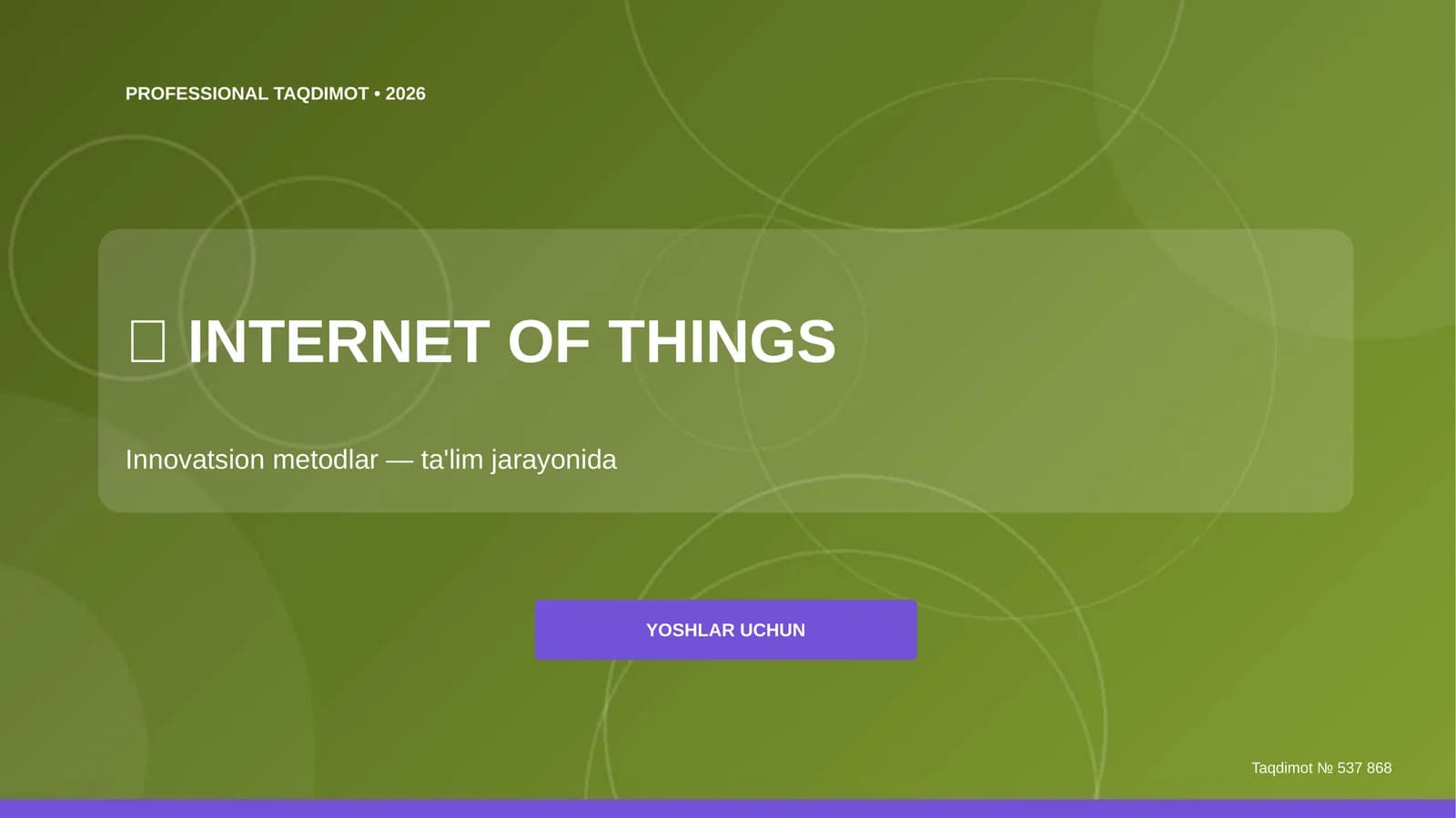 INTERNET OF THINGS: Innovatsion metodlar (ta'lim jarayonida) [yoshlar uchun]