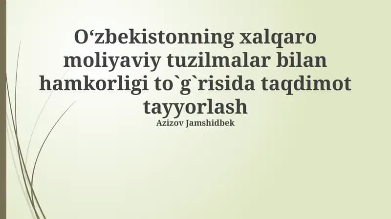 Uzbekistanning Xalqaro Moliya Institutlari bilan Amalga Oshirgan Loyihalari
