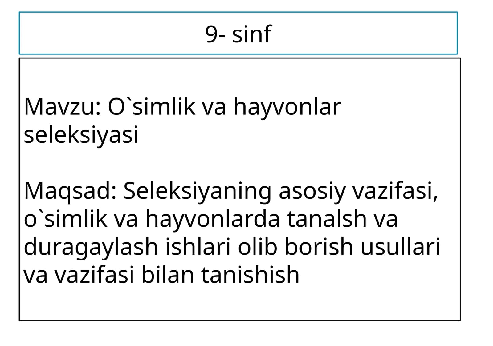 O`simlik va hayvonlar seleksiyasi