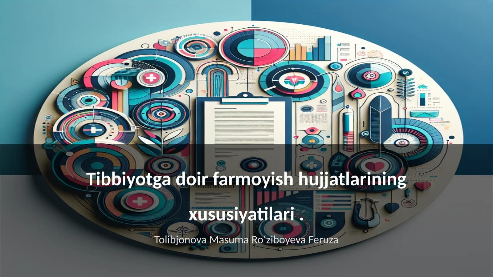 Tibbiyotga doir farmoyish hujjatlarining xususiyatilari