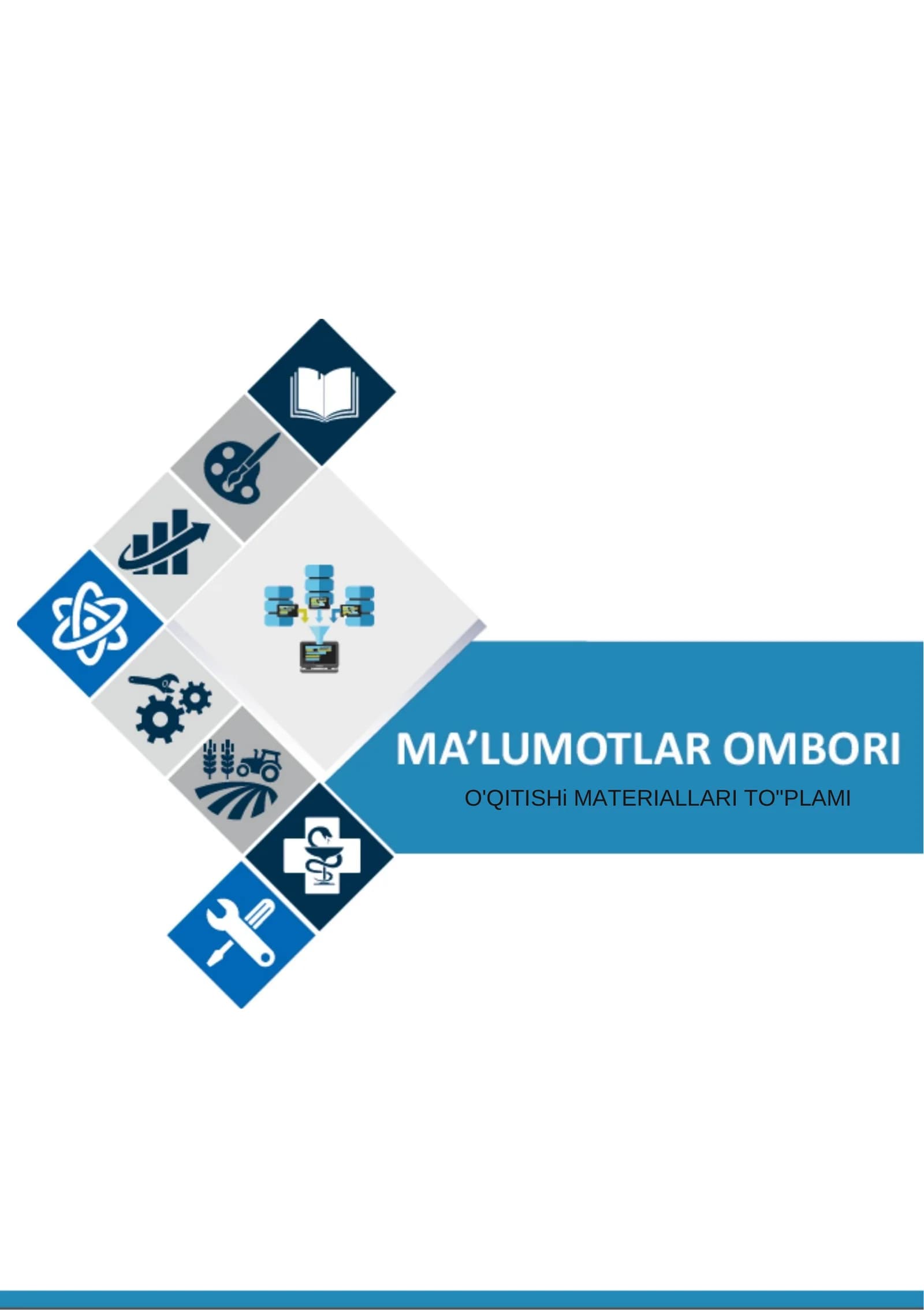 Ma’lumotlar ombori fanidan o'qitish materiallari to'plami