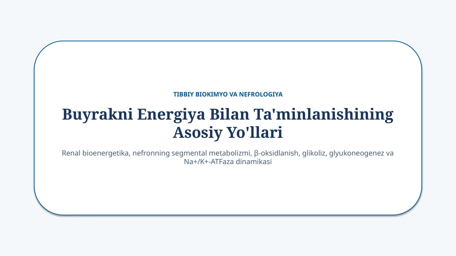 Buyrakning energiya bilan ta’minlanishi — 15 slayd