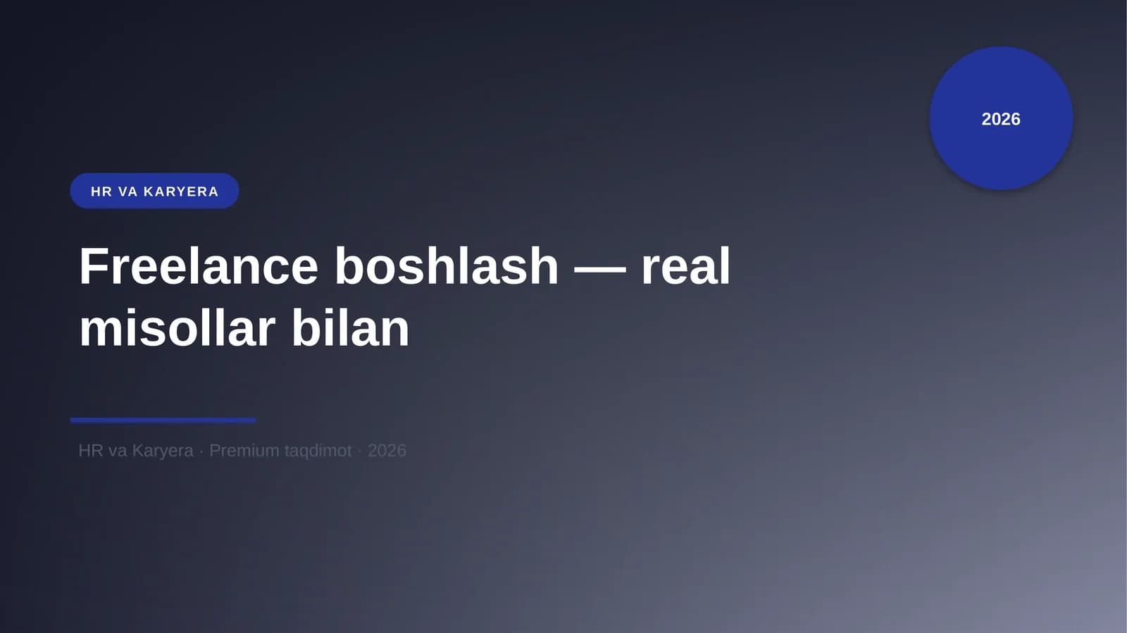 Freelance boshlash — real misollar bilan