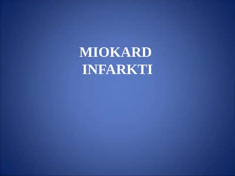 MIOKARDINFARKTI