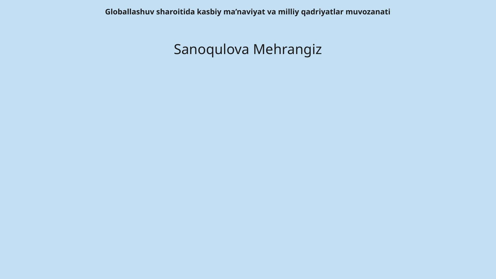 Globallashuv sharoitida kasbiy ma’naviyat va milliy qadriyatlar muvozanati