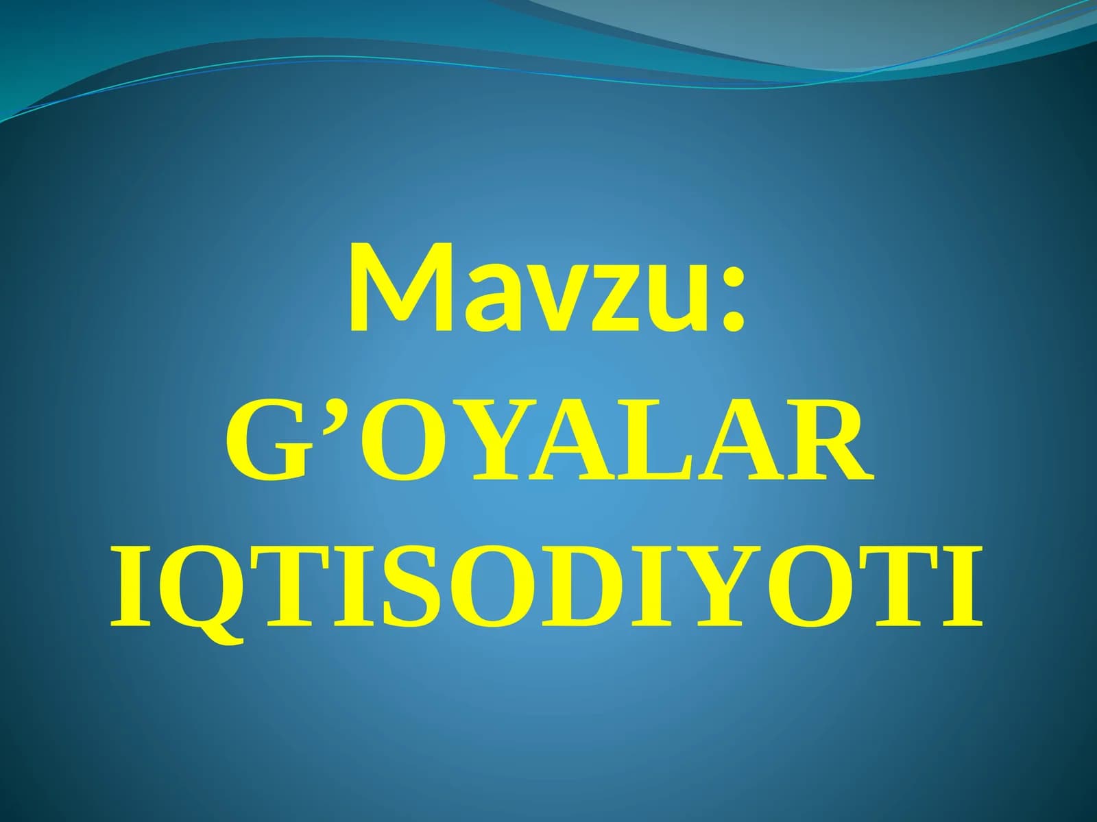 G’OYALAR IQTISODIYOTI