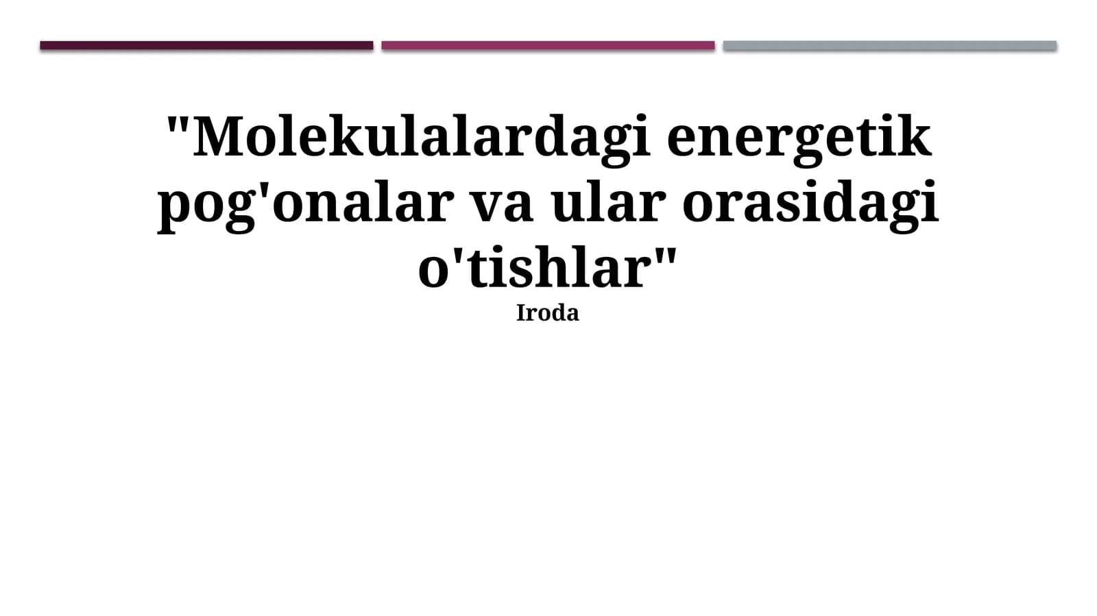 Molekulalardagi energetik pog'onalar va ular orasidagi o'tishlar