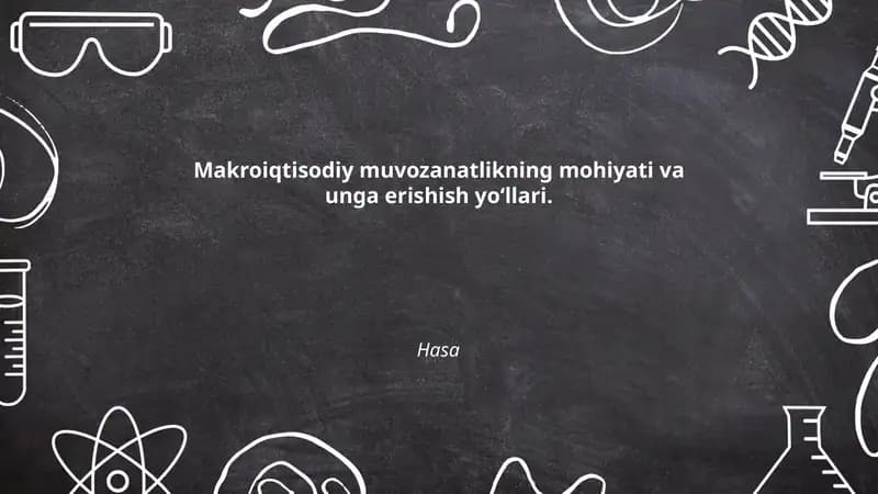 Makroiqtisodiy muvozanatlikning mohiyati va unga erishish yoʻllari
