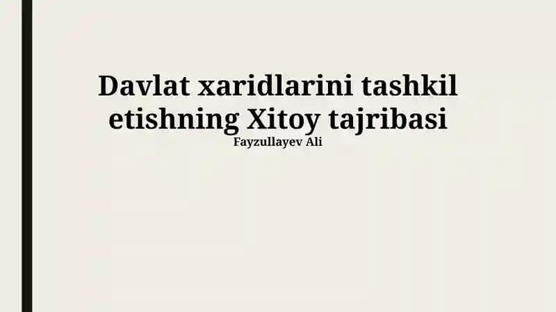 Davlat Xaridlarini Tashkil etishda Xitoy Tajribasi