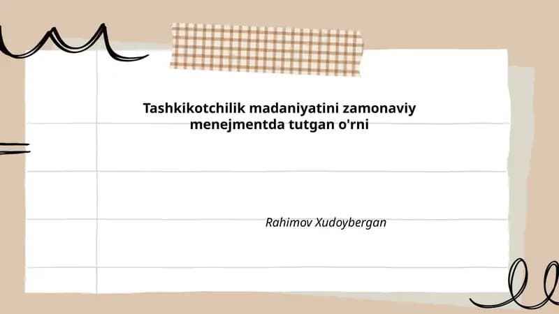Tashkikotchilik madaniyatini zamonaviy menejmentda tutgan o'rni