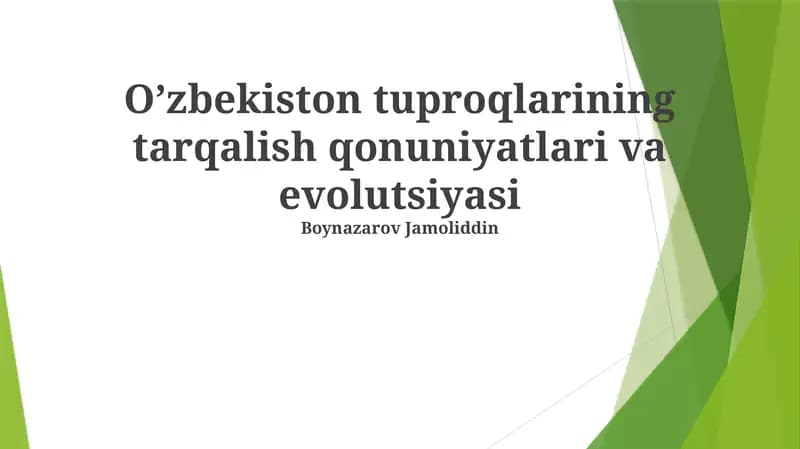 O’zbekiston tuproqlarining tarqalish qonuniyatlari va evolutsiyasi