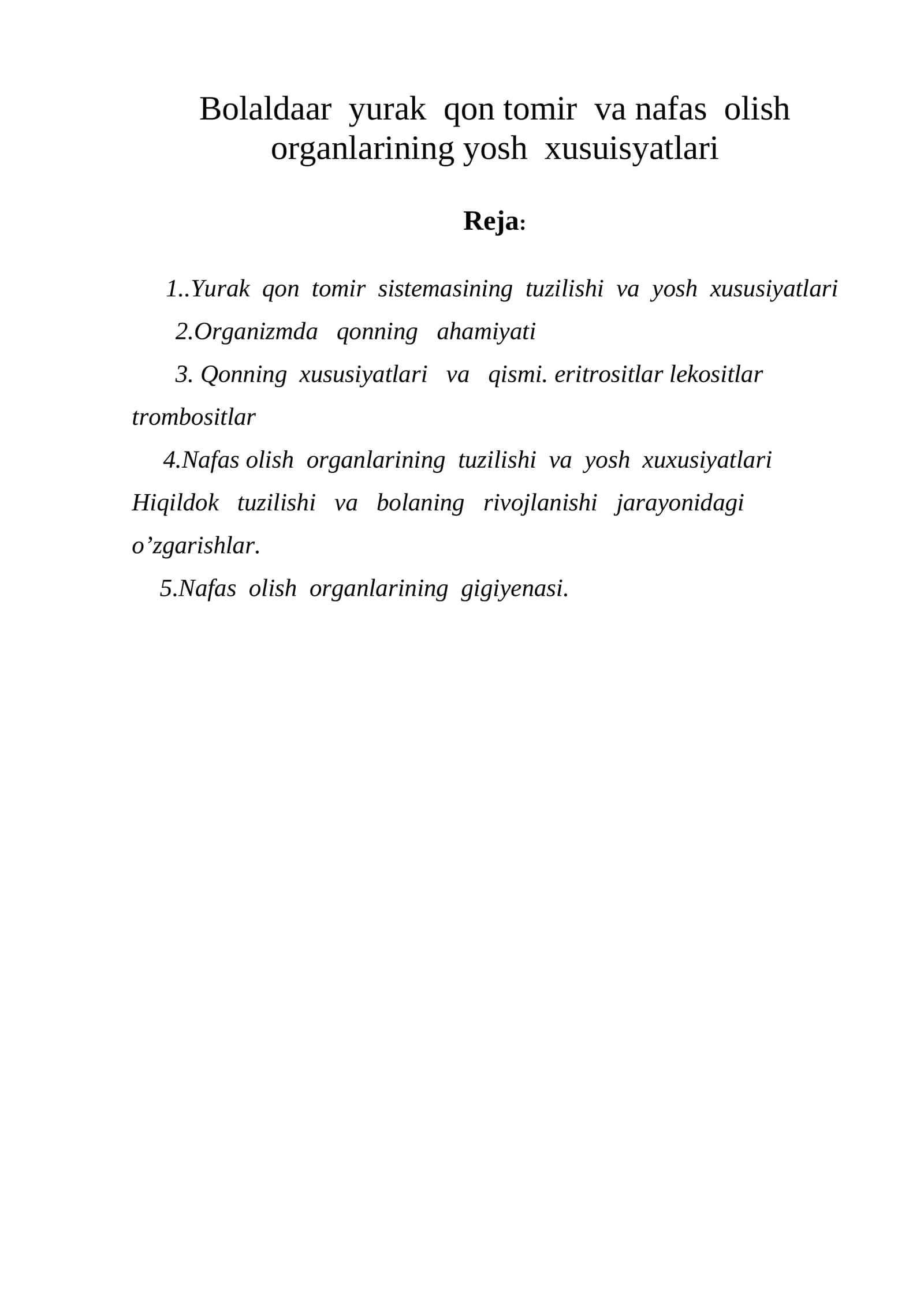 Bolaldaar yurak qon tomir va nafas olish organlarining yosh xusuisyatlari