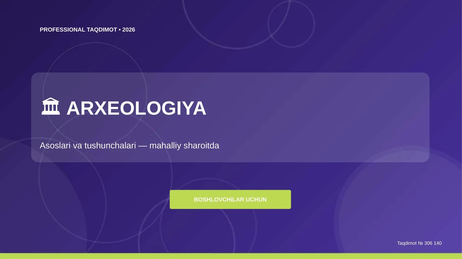 Arxeologiya: asoslari va tushunchalari (mahalliy sharoitda) [boshlovchilar uchun]