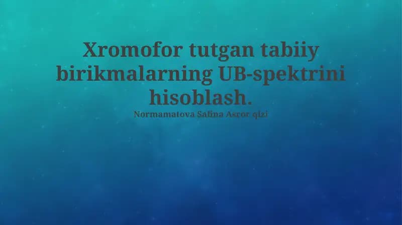 UV spektrlarini hisoblash: Nazariy asoslar va metodlar