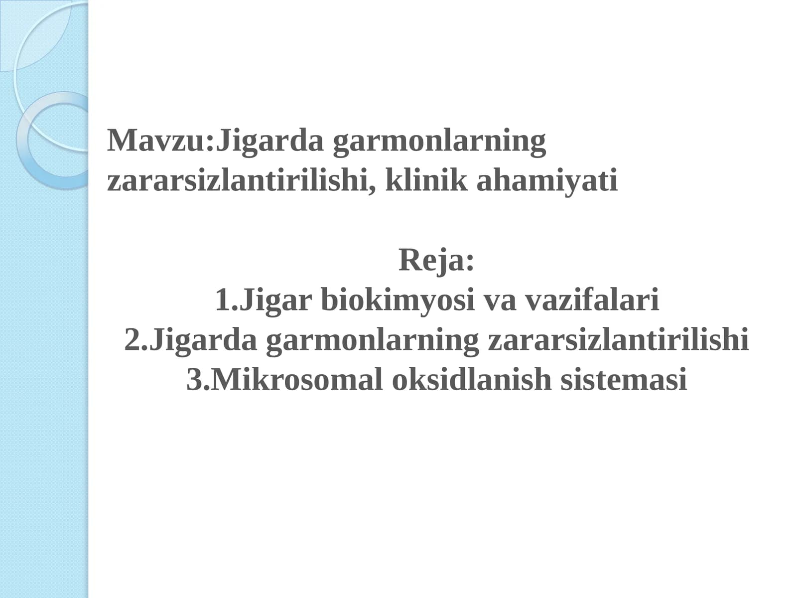 Jigarda garmonlarning zararsizlantirilishi, klinik ahamiyati