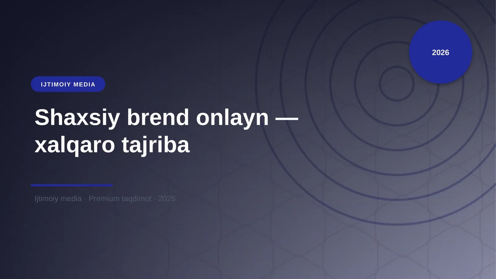 Shaxsiy brend onlayn — xalqaro tajriba