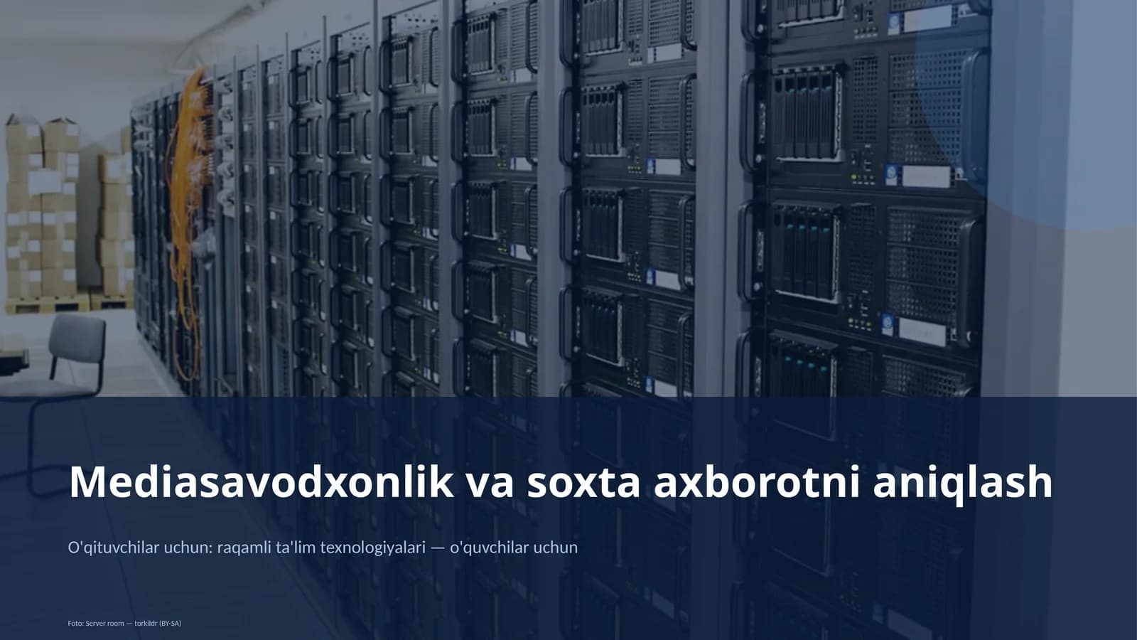 Mediasavodxonlik va soxta axborotni aniqlash