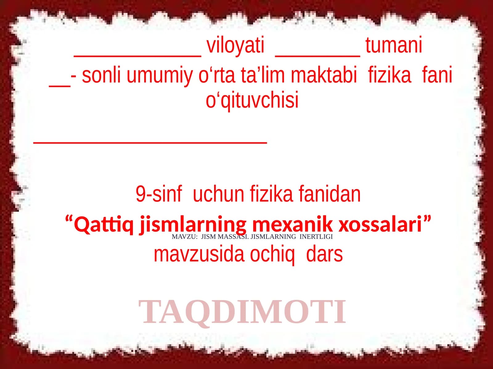 JISM MASSASI. JISMLARNING INERTLIGI