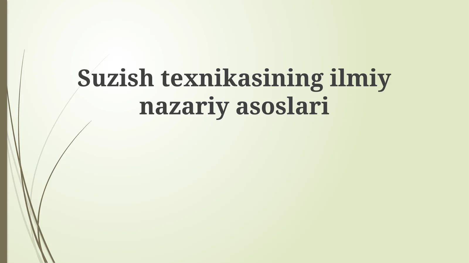 Suzishtexnikasiningilmiynazariyasoslari